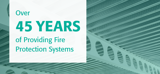 Over 45 years of providing fire protection systems